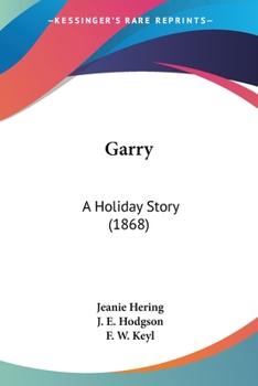 Paperback Garry: A Holiday Story (1868) Book