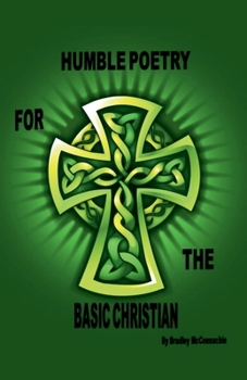 Paperback Humble Poetry for the Basic Christian Book