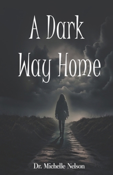 Paperback A Dark Way Home Book