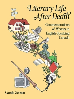 Paperback Literary Life After Death: Commemorations of Writers in English-Speaking Canada Book