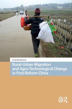 Paperback Rural-Urban Migration and Agro-Technological Change in Post-Reform China Book