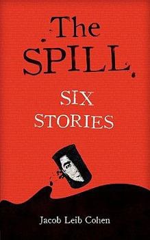 Paperback The Spill: Six Stories Book