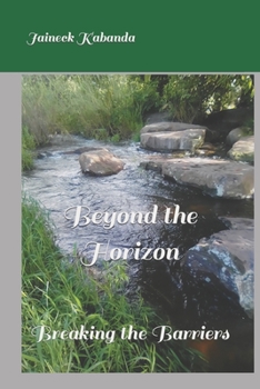 Paperback Beyond the Horizon: Breaking the Barriers Book