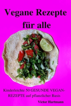 Paperback Vegane Rezepte f?r alle [German] Book
