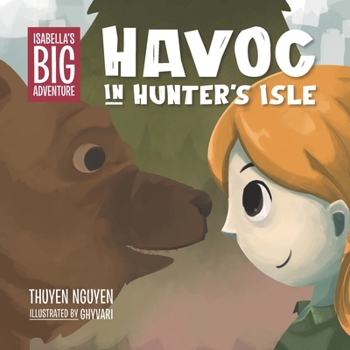 Paperback Isabella's Big Adventure: Havoc in Hunter's Isle Book