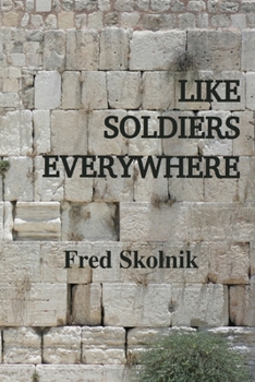 Paperback Like Soldiers Everywhere Book