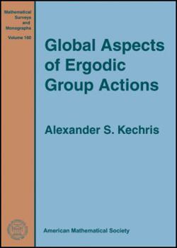Hardcover Global Aspects of Ergodic Group Actions Book