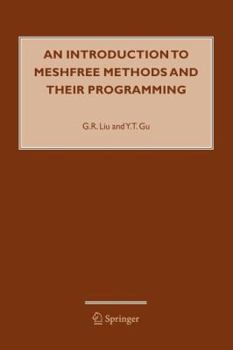 Paperback An Introduction to Meshfree Methods and Their Programming Book