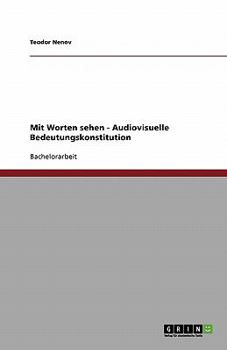 Paperback Mit Worten sehen - Audiovisuelle Bedeutungskonstitution [German] Book