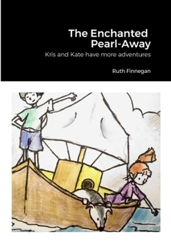 Paperback The Enchanted Pearl-Away: Kris and Kate have more adventures Book