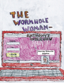 Paperback The Wormhole Woman - Anthony's Interview Book
