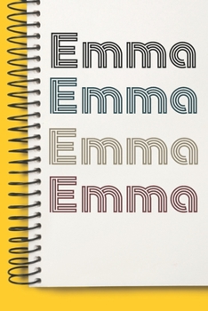 Paperback Name Emma Notebook Cute Birthday Gift Born First Given Name Pride Emma: Lined Notebook / Journal Gift, 120 Pages, 6x9, Soft Cover, Matte Finish Book