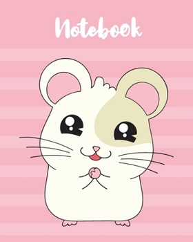 Notebook: Cute Hamster College Ruled Line Journal Composition Notebooks for Elementary, Highschool and College