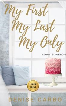 My First My Last My Only: Large Print Edition