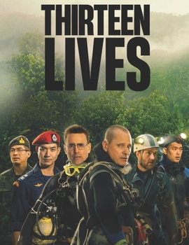 Paperback Thirteen Lives: The Screenplay Book