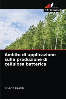 Paperback Ambito di applicazione sulla produzione di cellulosa batterica [Italian] Book