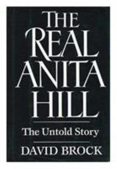 Hardcover The Real Anita Hill: The Untold Story Book