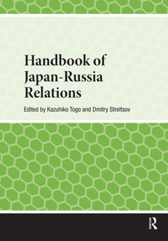 Hardcover Handbook of Japan-Russia Relations Book