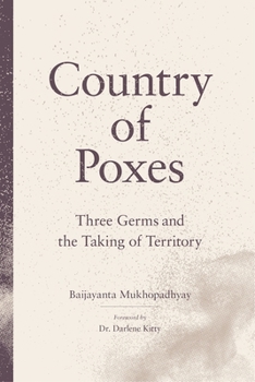 Paperback Country of Poxes: Three Germs and the Taking of Territory Book