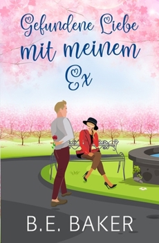 Paperback Gefundene Liebe - mit meinem Ex [German] Book