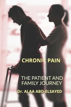 Paperback Chronic Pain: The Patient and Family Journey Book