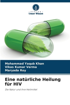 Eine natürliche Heilung für HIV (German Edition)