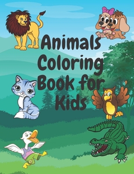 Paperback Animals Coloring Book for kids: (For Kids Aged 6-12) 60 pages of Awesome Animals Book