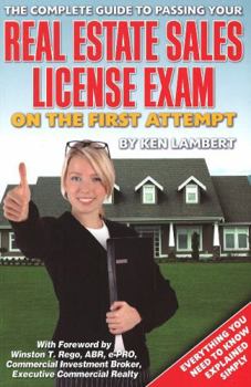 Paperback The Complete Guide to Passing Your Real Estate Sales License Exam On the First Attempt Book