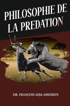 Paperback Philosophie de la Predation [French] Book