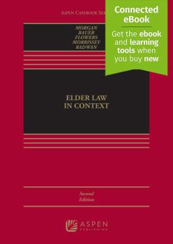 Hardcover Elder Law in Context: Connected Ebook (Aspen Casebook) Book