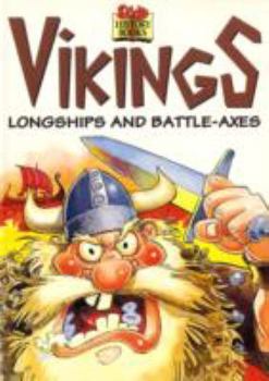 Paperback Vikings, Longboats and Battleaxes (Sticky History Books) Book
