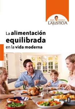 Paperback La Alimentacion Equilibrada En La Vida Moderna [Spanish] Book