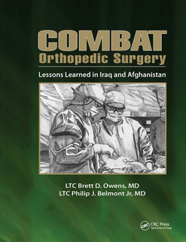 Hardcover Combat Orthopedic Surgery: Lessons Learned in Irag and Afghanistan Book