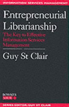 Hardcover Entrepreneurial Librarianship: The Key to Effective Information Management Book