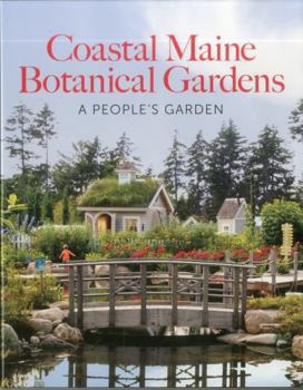 Hardcover Coastal Maine Botanical Gardens: A People's Garden Book