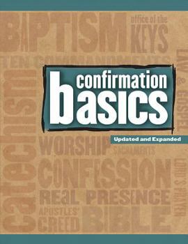 Paperback Confirmation Basics: Updated and Expanded Book