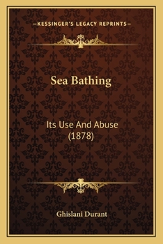 Paperback Sea Bathing: Its Use And Abuse (1878) Book