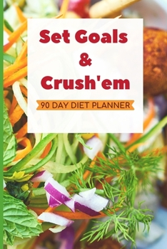 Set Goals and Crush'em. 90 Day Diet Planner : Food Journal. Recipe Journal. Notebook Organizer. Meal Recorder&Organizer. Water Intake&Sleep Tracker. Healthy Habits. Diet Tracker. Great Gift Idea for G