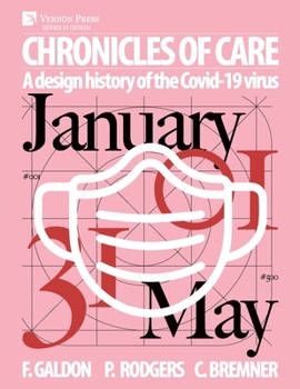 Paperback Chronicles of Care: A Design History of the COVID-19 Virus (Color) Book