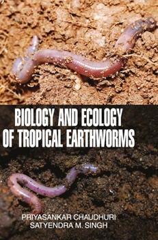 Hardcover Biology and Ecology of Tropical Earthworms Book