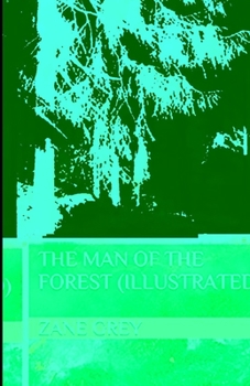 Paperback The Man of the Forest Illustrated Book