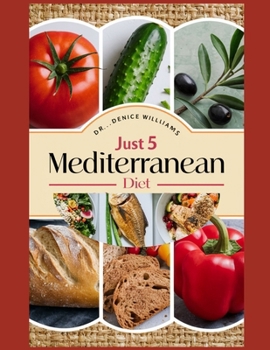 Paperback Just 5 &#1030;ngr&#1045;d&#1030;&#1045;nt Mediterranean D&#1030;&#1045;t &#1057;&#1054;&#1054;kb&#1054;&#1054;k: A g&#1072;t&#1077;w&#1072;&#1091; t&# Book