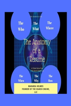 Paperback The Anatomy of a Resume: Write Your Own Resume In One Hour!!! Book