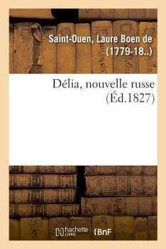 Paperback Délia, Nouvelle Russe [French] Book