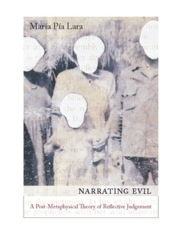 Hardcover Narrating Evil: A Postmetaphysical Theory of Reflective Judgment Book