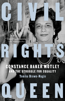 Paperback Civil Rights Queen: Constance Baker Motley and the Struggle for Equality Book