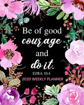 Paperback 2020 Weekly Planner: Dated Daily and Weekly Planner with Bible Scripture Verse on Beautiful Floral Cover Design - Plan Your Schedule, Tasks Book