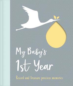 Hardcover My Baby's 1st Year Book