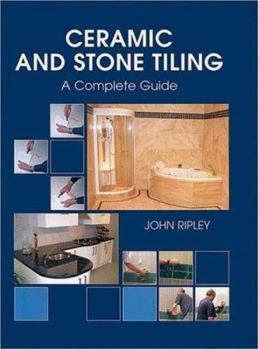 Hardcover Ceramic and Stone Tiling: A Complete Guide Book