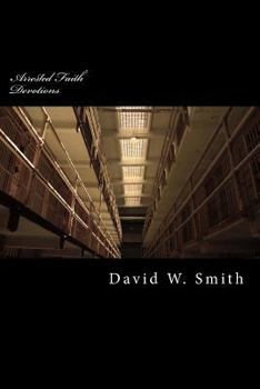 Paperback Arrested Faith: 28 Daily Devotionals of Hope and Forgiveness When Sin Has You Locked Away Book